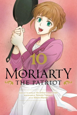 Moriarty the Patriot, Vol. 10 -- Ryosuke Takeuchi, Paperback