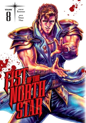 Fist of the North Star, Vol. 8 -- Buronson, Hardcover