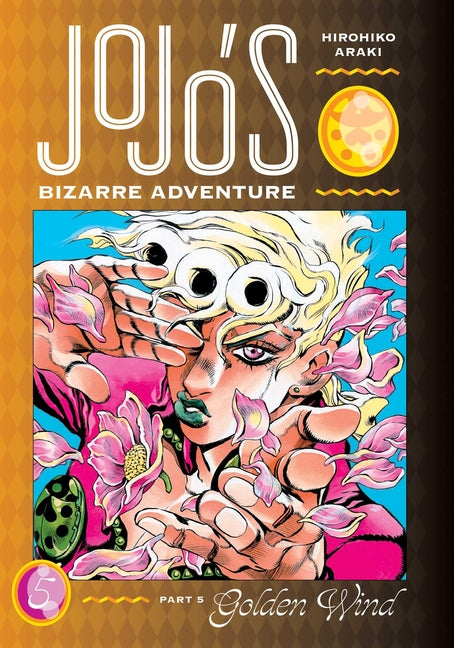 Jojo's Bizarre Adventure: Part 5--Golden Wind, Vol. 5 -- Hirohiko Araki, Hardcover