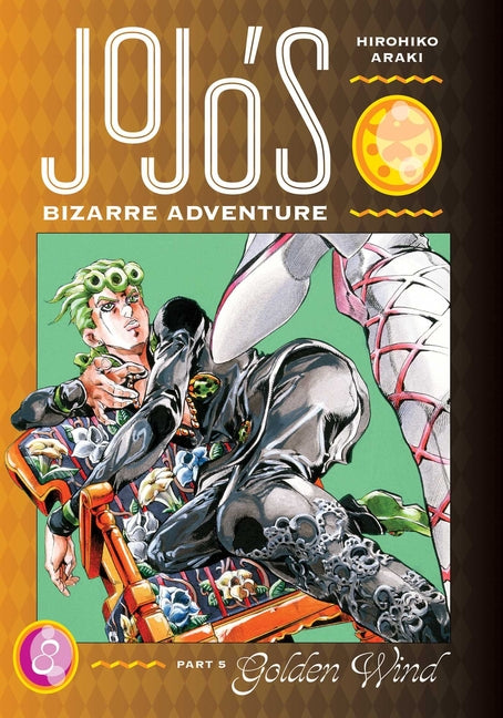 Jojo's Bizarre Adventure: Part 5--Golden Wind, Vol. 8 -- Hirohiko Araki, Hardcover