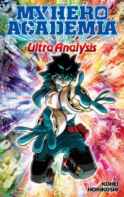 My Hero Academia: Ultra Analysis--The Official Character Guide -- Kohei Horikoshi, Paperback