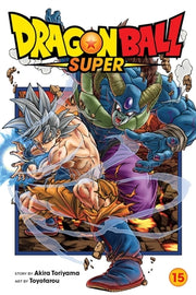 Dragon Ball Super, Vol. 15: Volume 15 by Toriyama, Akira