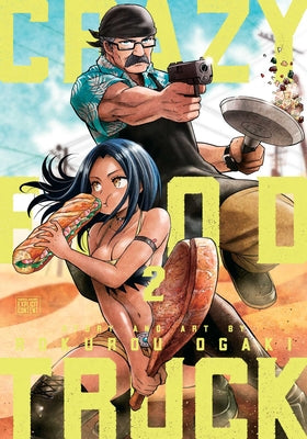 Crazy Food Truck, Vol. 2 -- Rokurou Ogaki, Paperback