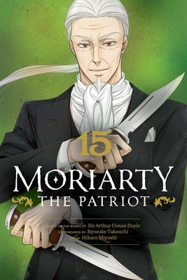 Moriarty the Patriot, Vol. 15 -- Ryosuke Takeuchi, Paperback