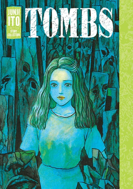 Tombs: Junji Ito Story Collection -- Junji Ito, Hardcover