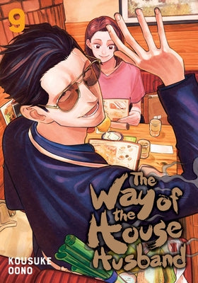 The Way of the Househusband, Vol. 9 -- Kousuke Oono, Paperback