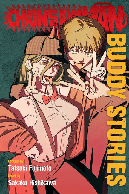 Chainsaw Man: Buddy Stories -- Tatsuki Fujimoto, Paperback