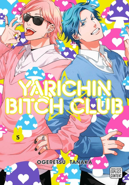 Yarichin Bitch Club, Vol. 5 -- Ogeretsu Tanaka, Paperback