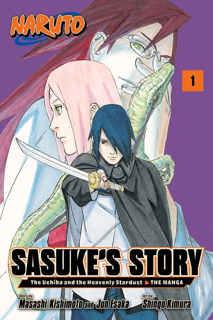 Naruto: Sasuke's Story--The Uchiha and the Heavenly Stardust: The Manga, Vol. 1 -- Masashi Kishimoto, Paperback
