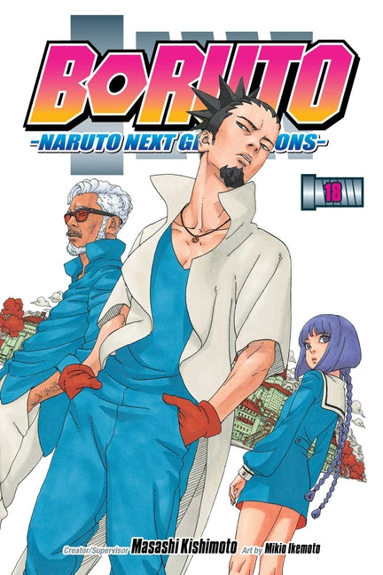 Boruto: Naruto Next Generations, Vol. 18 -- Masashi Kishimoto, Paperback
