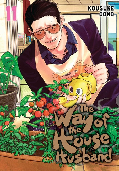The Way of the Househusband, Vol. 11 -- Kousuke Oono, Paperback