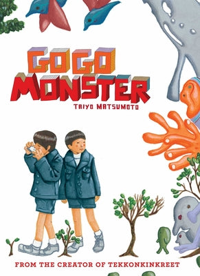 Gogo Monster -- Taiyo Matsumoto, Hardcover