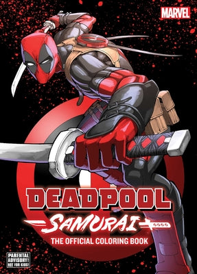 Deadpool: Samurai--The Official Coloring Book -- Viz Media, Paperback