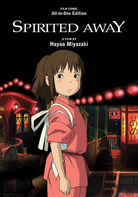 Spirited Away Film Comic: All-In-One Edition -- Hayao Miyazaki, Hardcover