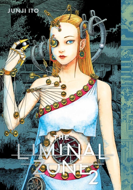 The Liminal Zone, Vol. 2 -- Junji Ito, Hardcover