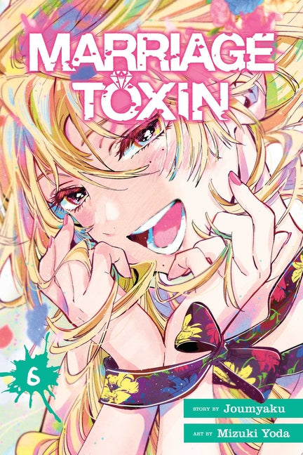 Marriage Toxin, Vol. 6 -- Joumyaku, Paperback