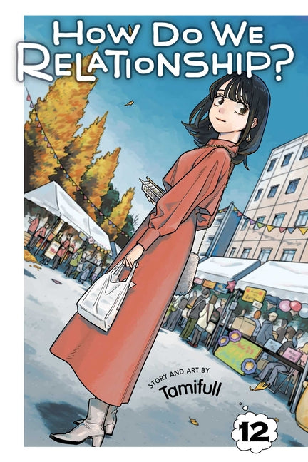 How Do We Relationship?, Vol. 12 -- Tamifull, Paperback
