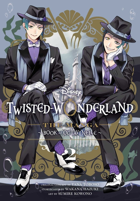Disney Twisted-Wonderland: The Manga - Book of Octavinelle, Vol. 2 -- Yana Toboso, Paperback