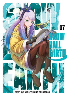 Snowball Earth, Vol. 7 by Tsujitsugu, Yuhiro