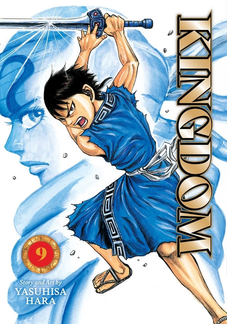 Kingdom, Vol. 9 -- Yasuhisa Hara, Paperback