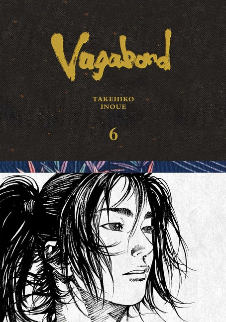 Vagabond Definitive Edition, Vol. 6 -- Takehiko Inoue, Hardcover