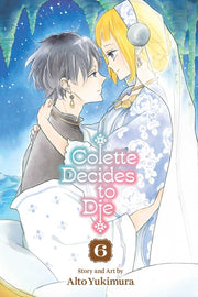 Colette Decides to Die, Vol. 6 by Yukimura, Alto