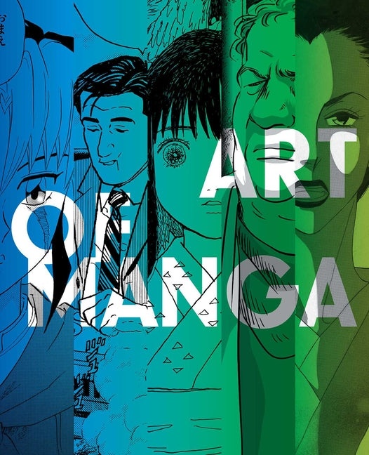 The Art of Manga -- Nicole Coolidge Rousmaniere, Paperback