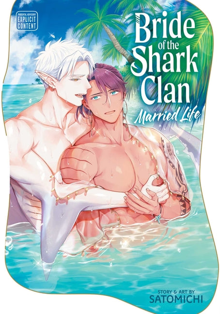 Bride of the Shark Clan: Married Life -- Satomichi, Paperback