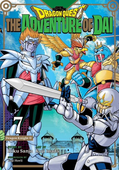 Dragon Quest: The Adventure of Dai, Vol. 7: Dragon Knights -- Riku Sanju, Paperback