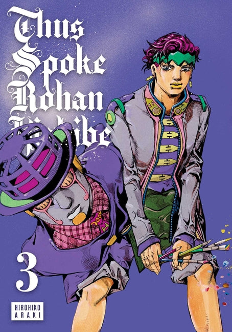 Thus Spoke Rohan Kishibe, Vol. 3 -- Hirohiko Araki, Hardcover