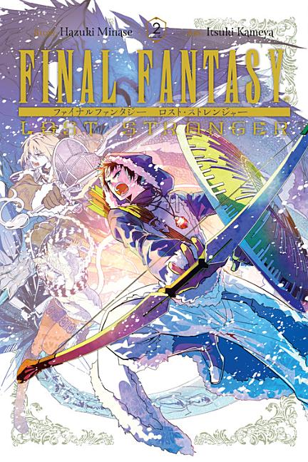 Final Fantasy Lost Stranger, Vol. 2: Volume 2 -- Hazuki Minase, Paperback