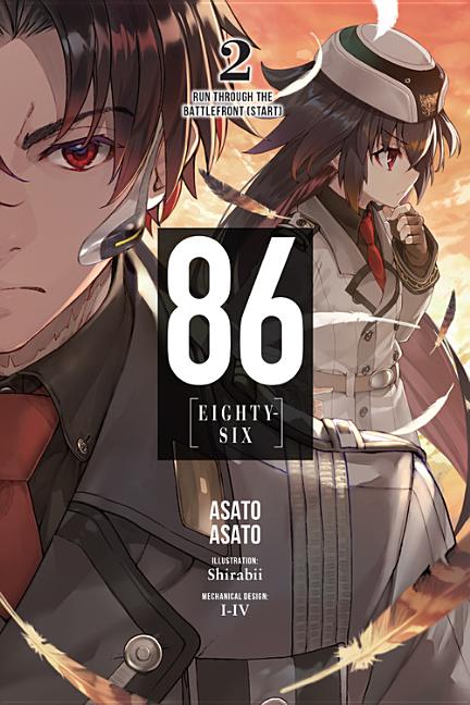 86--Eighty-Six, Vol. 2 (Light Novel): Run Through the Battlefront (Start) Volume 2 -- Asato Asato, Paperback