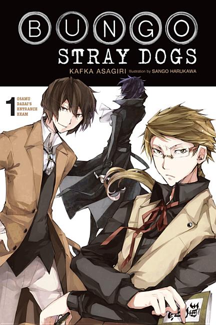 Bungo Stray Dogs, Vol. 1 (Light Novel): Osamu Dazai's Entrance Exam -- Kafka Asagiri, Paperback