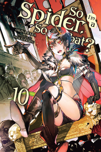 So I'm a Spider, So What?, Vol. 10 (Light Novel) by Baba, Okina