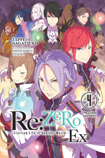 RE: Zero -Starting Life in Another World- Ex, Vol. 4 (Light Novel): The Great Journeys Volume 4 -- Tappei Nagatsuki, Paperback