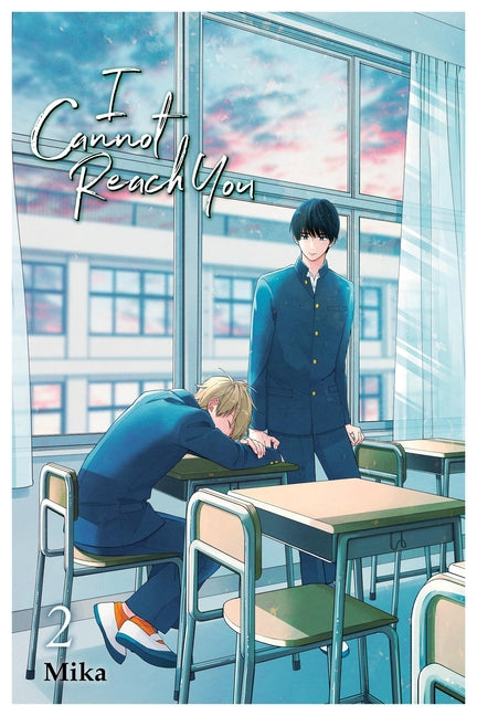 I Cannot Reach You, Vol. 2: Volume 2 -- Mika, Paperback