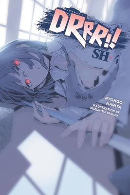 Durarara!! Sh, Vol. 4 (Light Novel) by Narita, Ryohgo