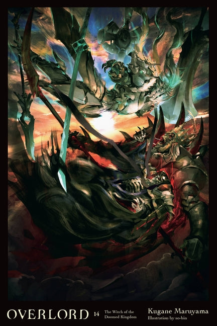 Overlord, Vol. 14 (Light Novel): The Witch of the Doomed Kingdom -- Kugane Maruyama, Hardcover