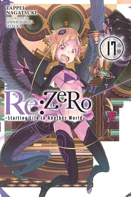 RE: Zero -Starting Life in Another World-, Vol. 17 (Light Novel) -- Tappei Nagatsuki, Paperback