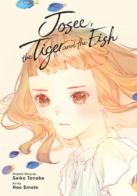 Josee, the Tiger and the Fish (Manga) -- Seiko Tanabe, Paperback