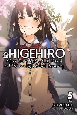 Higehiro: After Being Rejected, I Shaved and Took in a High School Runaway, Vol. 5 (Light Novel) by Shimesaba