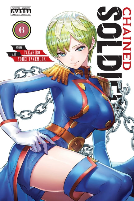 Chained Soldier, Vol. 6 -- Takahiro, Paperback