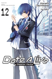 Date a Live, Vol. 12 (Light Novel) by Tachibana, Koushi