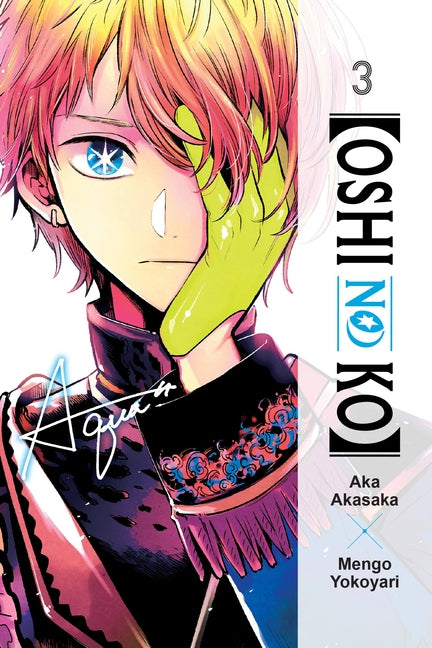 [Oshi No Ko], Vol. 3 -- Aka Akasaka, Paperback