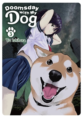 Doomsday with My Dog, Vol. 3 -- Yu Ishihara, Paperback
