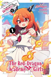 I've Been Killing Slimes for 300 Years and Maxed Out My Level Spin-Off: The Red Dragon Academy for Girls, Vol. 1: Volume 10 by Morita, Kisetsu