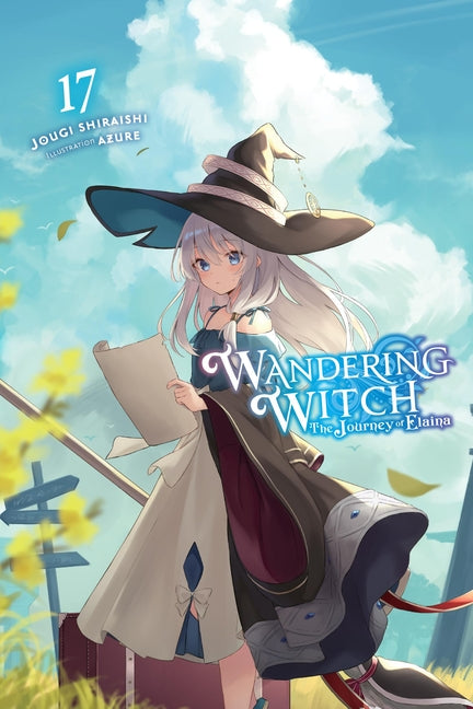 Wandering Witch: The Journey of Elaina, Vol. 17 (Light Novel) -- Jougi Shiraishi, Paperback