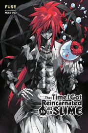 That Time I Got Reincarnated as a Slime, Vol. 16 (Light Novel) by Fuse