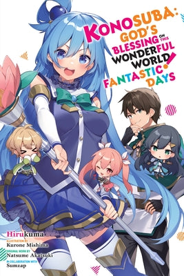 Konosuba: God's Blessing on This Wonderful World! Fantastic Days: Volume 18 by Akatsuki, Natsume