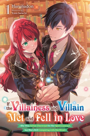 If the Villainess and Villain Met and Fell in Love, Vol. 1 (Light Novel) by Harunadon